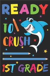 Ready to Crush 1st Grade
