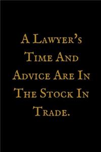 A Lawyer's Time And Advice