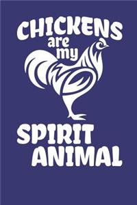 Chickens Are My Spirit Animal