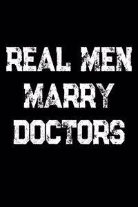 Real Men Marry Doctors