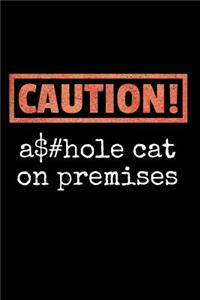 Caution! Asshole Cat on Premises
