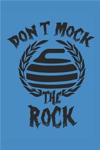 Dont Mock the Rock: Curl Notizbuch Curling Notebook Sport Journal 6x9 lined