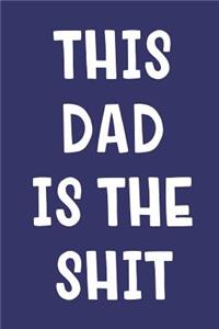 This Dad Is The Shit
