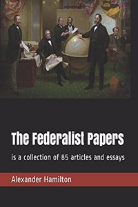The Federalist Papers