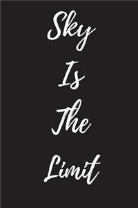 Sky Is The Limit