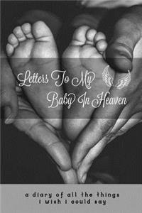 Letters To My Baby In Heaven