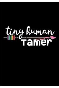 Tiny Human Tamer