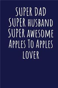 Super Dad Super Husband Super Awesome Apples To Apples Lover: Blank Lined Blue Notebook Journal