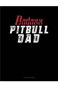 Badass Pitbull Dad