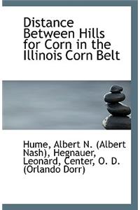 Distance Between Hills for Corn in the Illinois Corn Belt