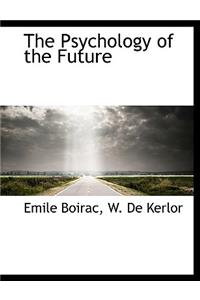 The Psychology of the Future