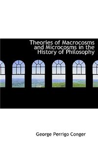 Theories of Macrocosms and Microcosms in the History of Philosophy