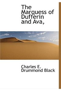 The Marquess of Dufferin and Ava,