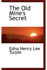 The Old Mine's Secret