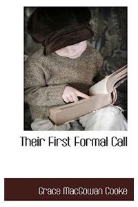 Their First Formal Call
