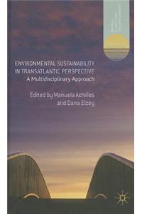 Environmental Sustainability in Transatlantic Perspective