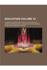 Education Volume 33