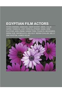 Egyptian Film Actors: Faten Hamama, Asmahan, Omar Sharif, Abdel Halim Hafez, Yosra El Lozy, Farid Al-Atrash, Ezzel Dine Zulficar, Adel Emam