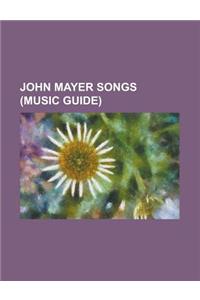 John Mayer Songs