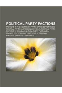 Political Party Factions