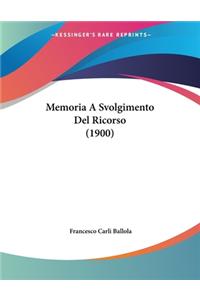 Memoria A Svolgimento Del Ricorso (1900)