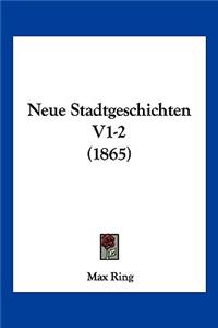 Neue Stadtgeschichten V1-2 (1865)