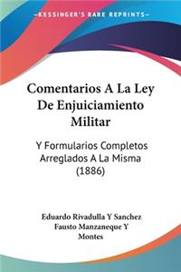 Comentarios A La Ley De Enjuiciamiento Militar