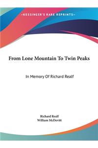 From Lone Mountain to Twin Peaks