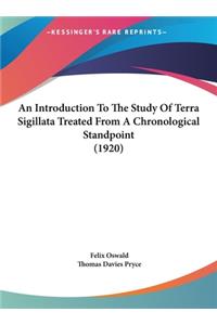 Introduction To The Study Of Terra Sigillata Treated From A Chronological Standpoint (1920)