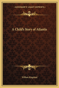 Child's Story of Atlantis