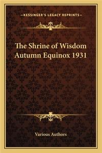 The Shrine of Wisdom Autumn Equinox 1931