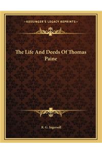 The Life and Deeds of Thomas Paine