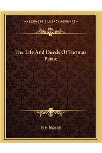 The Life and Deeds of Thomas Paine