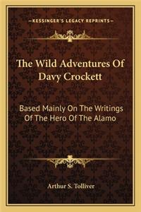 The Wild Adventures Of Davy Crockett