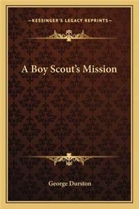 A Boy Scout's Mission