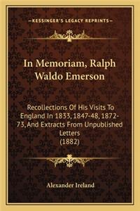 In Memoriam, Ralph Waldo Emerson