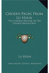 Chosen Pages from Lu Hsun