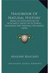 Handbook Of Natural History