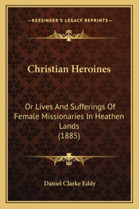 Christian Heroines
