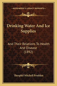 Drinking Water And Ice Supplies