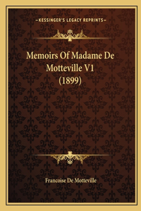 Memoirs Of Madame De Motteville V1 (1899)