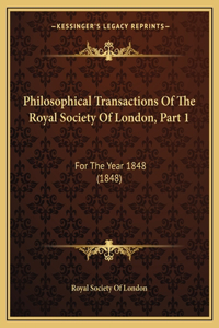 Philosophical Transactions Of The Royal Society Of London, Part 1
