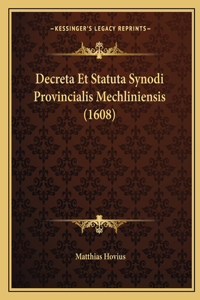 Decreta Et Statuta Synodi Provincialis Mechliniensis (1608)