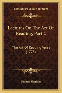 Lectures On The Art Of Reading, Part 2