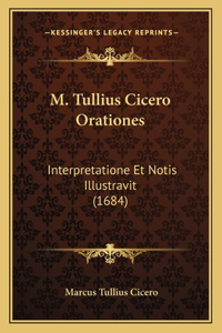 M. Tullius Cicero Orationes