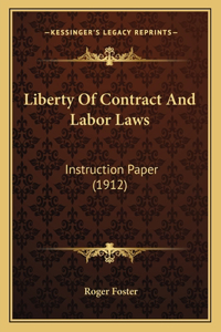 Liberty Of Contract And Labor Laws