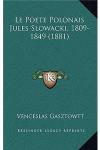 Le Poete Polonais Jules Slowacki, 1809-1849 (1881)