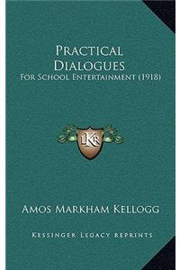 Practical Dialogues