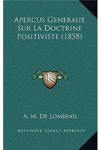 Apercus Generaux Sur La Doctrine Positiviste (1858)