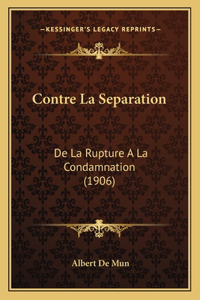 Contre La Separation